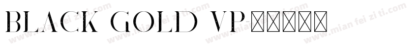 Black Gold VP字体转换